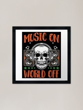 Listing image for Music On World Off Framed Art Print Framed Wall Art Poster Canvas Print Picture